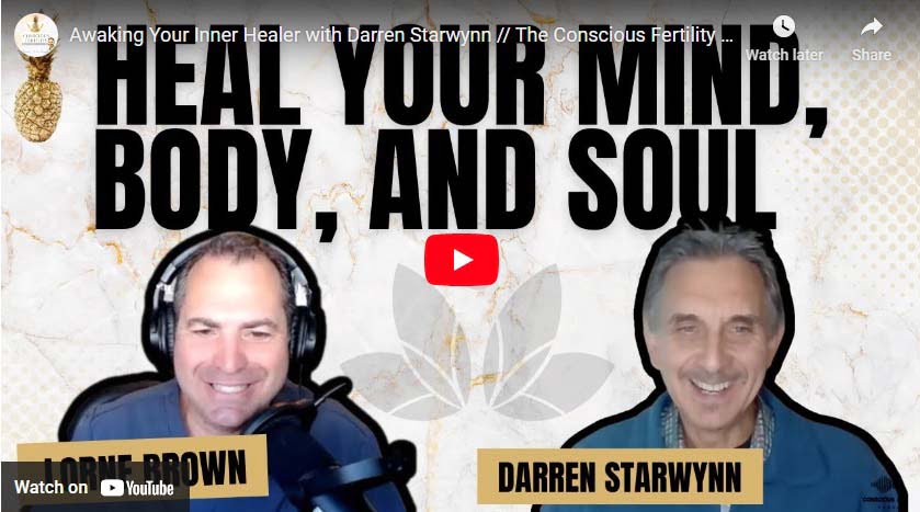 Interview with Darren Starwynn by Conscious Fertility Podcast - Darren ...